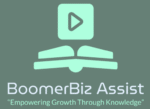 BoomerBiz Assist